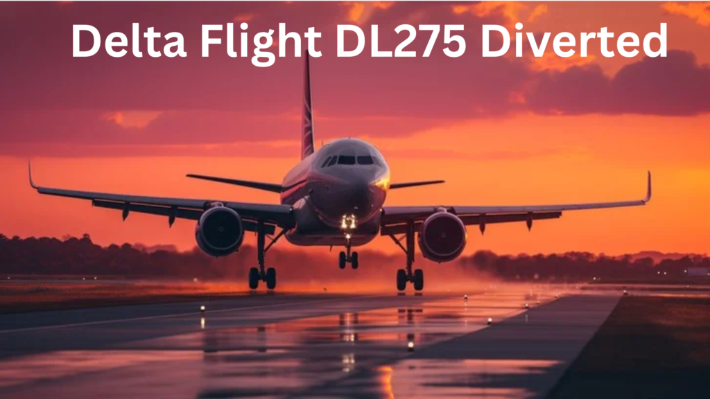Delta Flight DL275 Diverted to LAX